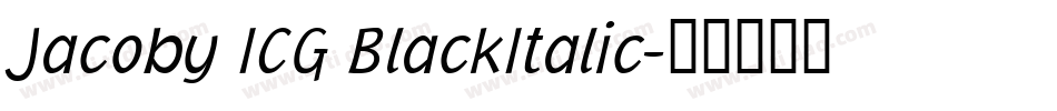Jacoby ICG BlackItalic字体转换